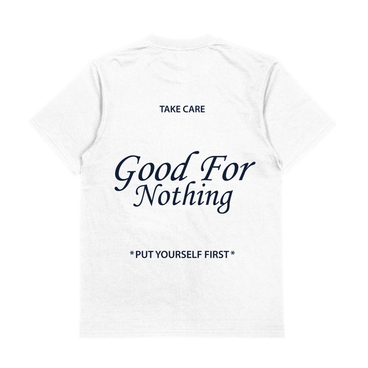 GOOD FOR NOTHING - WHITE