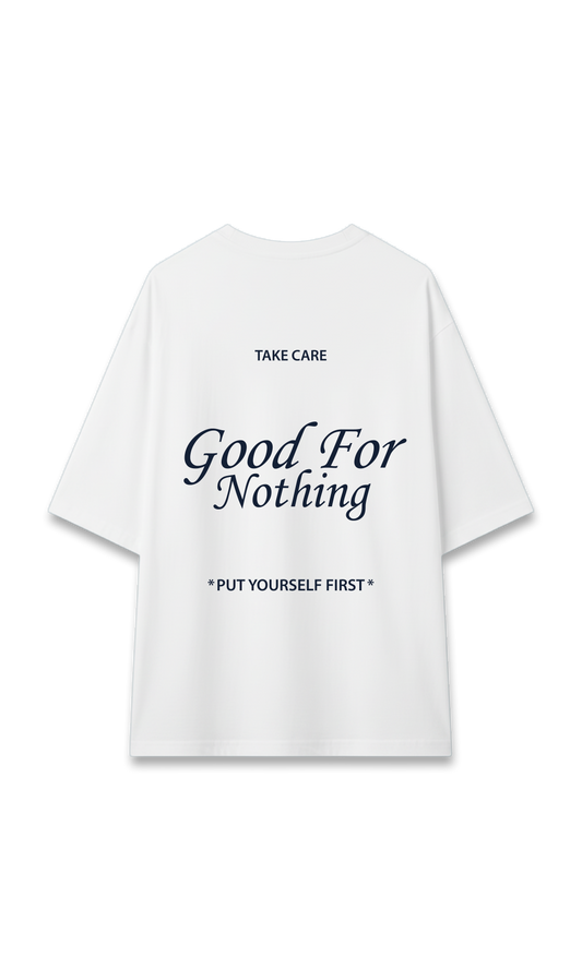 GOOD FOR NOTHING - WHITE