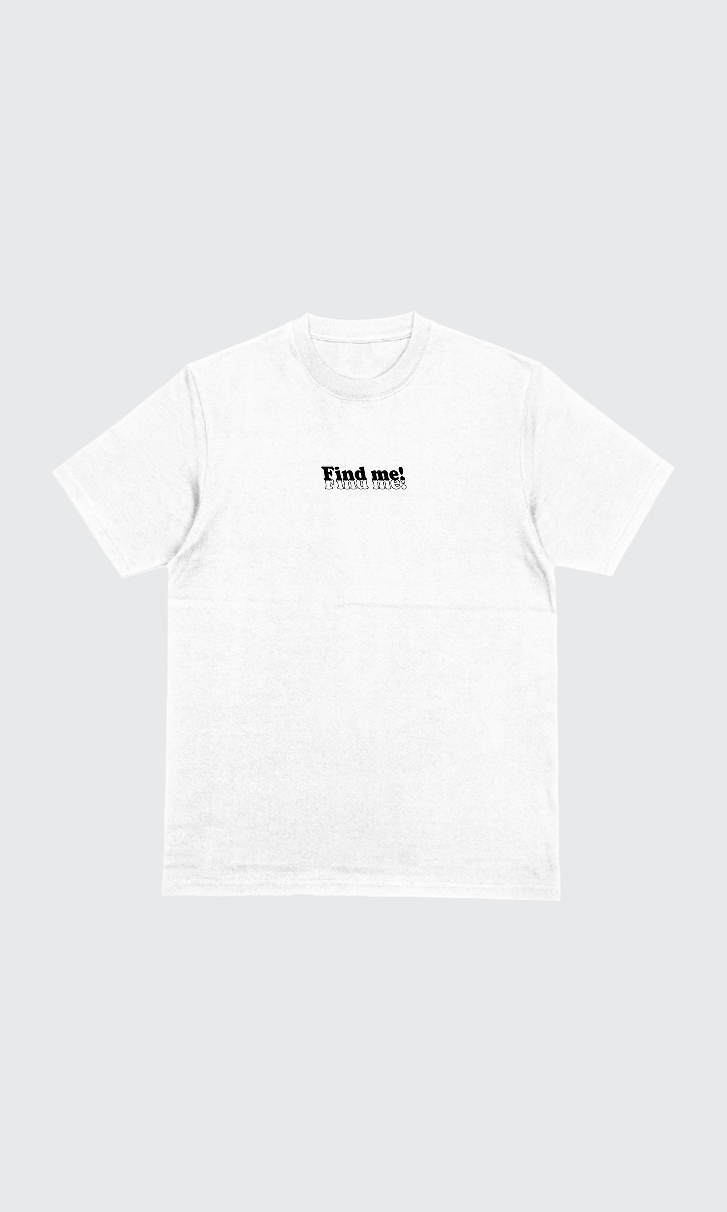 FIND ME - WHITE